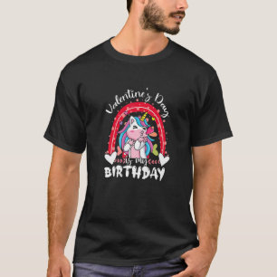 Valentine Day is mijn geboortedag Unicorn Rainbow T-shirt