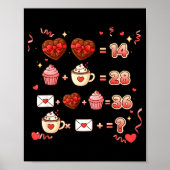 Valentine Funny Math Equation 6 7 Six Seven Meme T Poster (Voorkant)