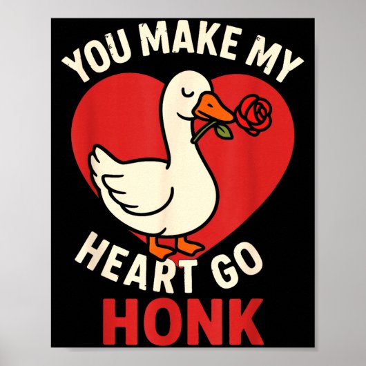 Valentine Goose Love Valentine's - You Make My Hea Poster (Voorkant)