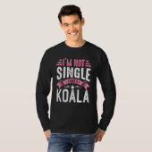 Valentine I'm Not Single I Have A Koala Boy Toddle T-shirt (Voorkant volledig)