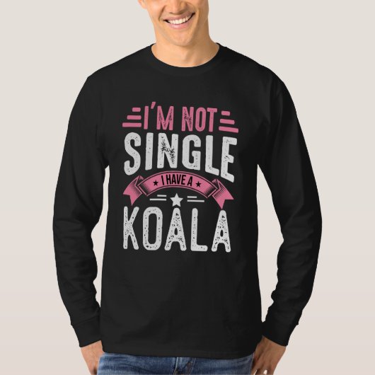 Valentine I'm Not Single I Have A Koala Boy Toddle T-shirt (Voorkant)