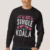 Valentine I'm Not Single I Have A Koala Boy Toddle Trui (Voorkant)