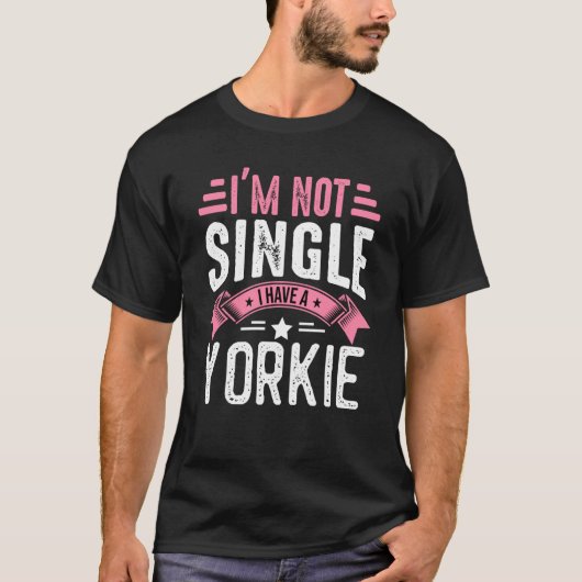 Valentine I'm Not Single I Have A Yorkie Boy Toddl T-shirt (Voorkant)