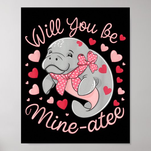 Valentine Manatee Cute Animal Hearts Will You Be M Poster (Voorkant)