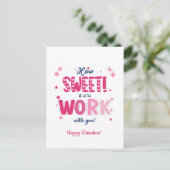 Valentine postCard – How Sweet It Is Working With Briefkaart (Staand voorkant)