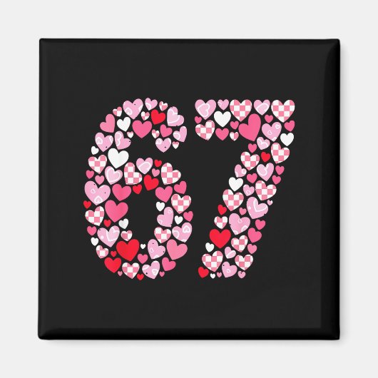 Valentine’s Day 67 Hearts Romantic Funny Six Seven Magneet (Voorkant)