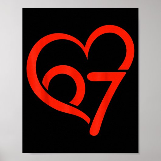 Valentine’s Day 67 Meme 67th Birthday 6 7 Valentin Poster (Voorkant)