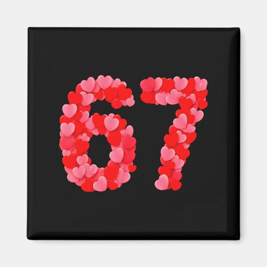 Valentine’s Day 67 Meme Funny Six Seven 6 7 Valent Magneet (Voorkant)