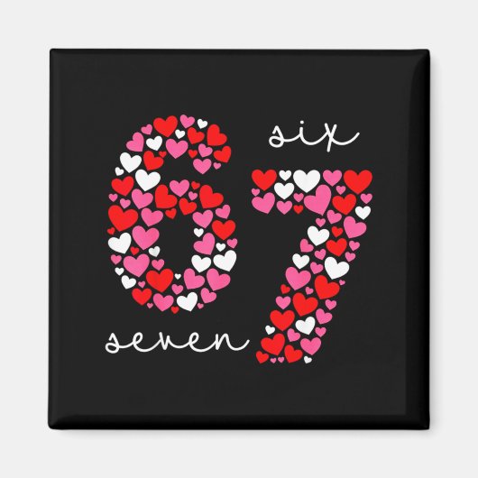 Valentine’s Day 6-7 Meme Six Seven 6 7 Valentine H Magneet (Voorkant)