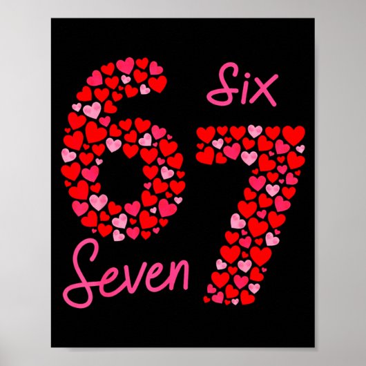 Valentine’s Day 6-7 Meme Six Seven 6 7 Valentine H Poster (Voorkant)