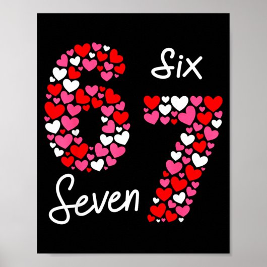 Valentine’s Day 6-7 Meme Six Seven 6 7 Valentine H Poster (Voorkant)