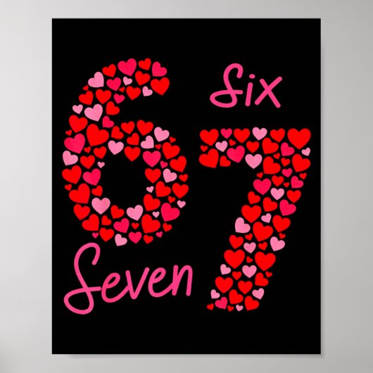 Valentine’s Day 6-7 Meme Six Seven 6 7 Valentine H Poster (Voorkant)