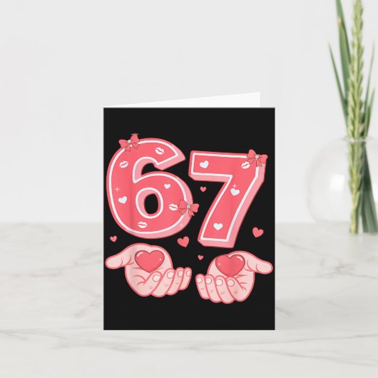 Valentine’s Day Funny 67 Meme Six Seven 6 7 Valent Kaart (Voorkant)