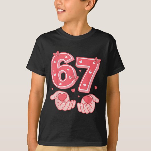 Valentine’s Day Funny 67 Meme Six Seven 6 7 Valent T-shirt (Voorkant)