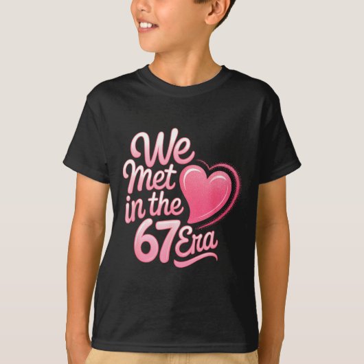 Valentine’s Day Funny 67 Six Seven Burh 6 7 Valent T-shirt (Voorkant)