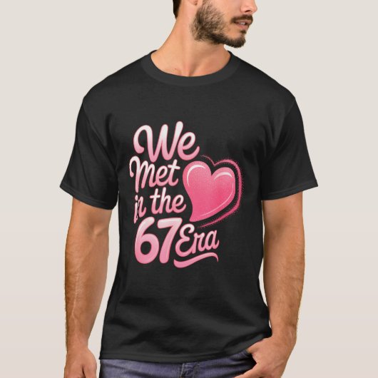 Valentine’s Day Funny 67 Six Seven Burh 6 7 Valent T-shirt (Voorkant)