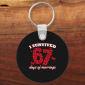 Valentine’s Day I Survived 67 Days Of Dating Funny Sleutelhanger (Voorkant)