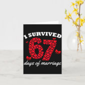 Valentine’s Day I Survived 67 Days Of Marriage Fun Kaart (Gele Bloem)