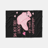 Valentine Whatever You Do Don't Fall For Me Rn Pct Fleece Deken (Voorkant (Horizontaal))