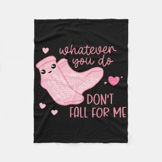 Valentine Whatever You Do Don't Fall For Me Rn Pct Fleece Deken (Voorkant)