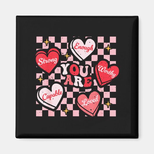 Valentine You Are Loved Worthy Enough Candy Heart Magneet (Voorkant)