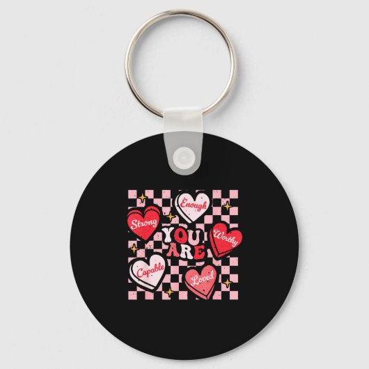 Valentine You Are Loved Worthy Enough Candy Heart  Sleutelhanger (Voorkant)