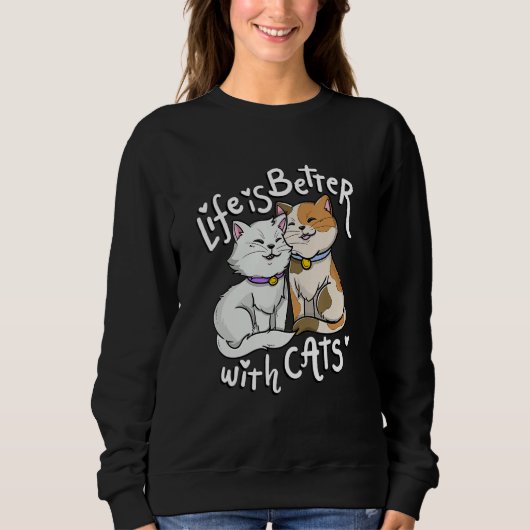 Valentine's Cat Lover Life Is Better With Cats Mot Trui (Voorkant)