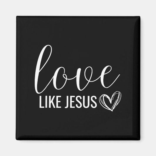 Valentines Christian Love Like Jesus  Magneet (Voorkant)