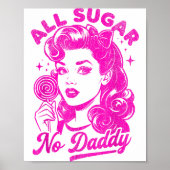 Valentine's Day All Sugar No Daddy Single Life Fun Poster (Voorkant)