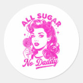 Valentine's Day All Sugar No Daddy Single Life Fun Ronde Sticker (Voorkant)
