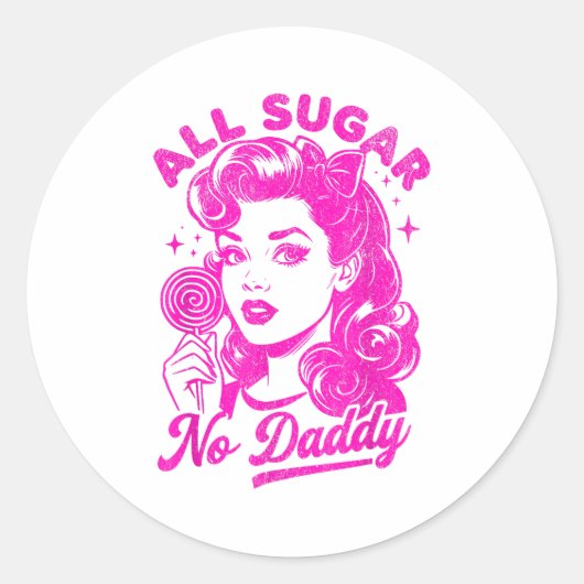 Valentine's Day All Sugar No Daddy Single Life Fun Ronde Sticker (Voorkant)