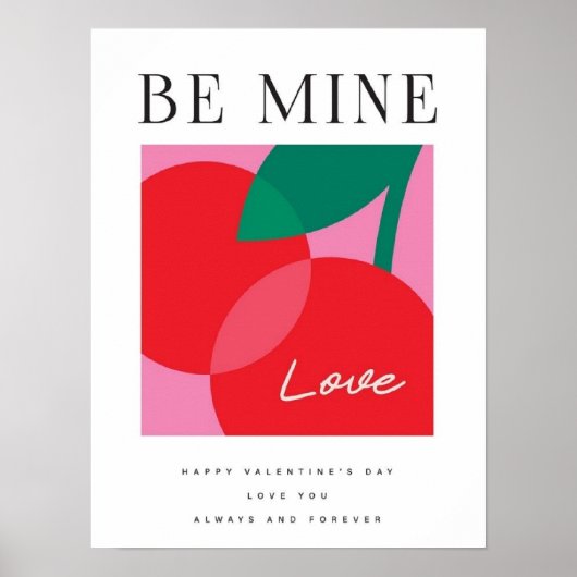 Valentine's Day  Be Mine Valentine's Day Card Poster (Voorkant)