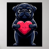 Valentines Day Black Pug Heart Funny Dog Mom Dad F Poster (Voorkant)