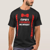 Valentines Day Custome cupids favorite Millwright  T-shirt (Voorkant)