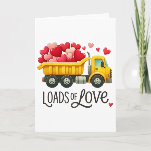 Valentine's Day Dump Truck Loads Of Love Toddlers  Kaart (Voorkant)