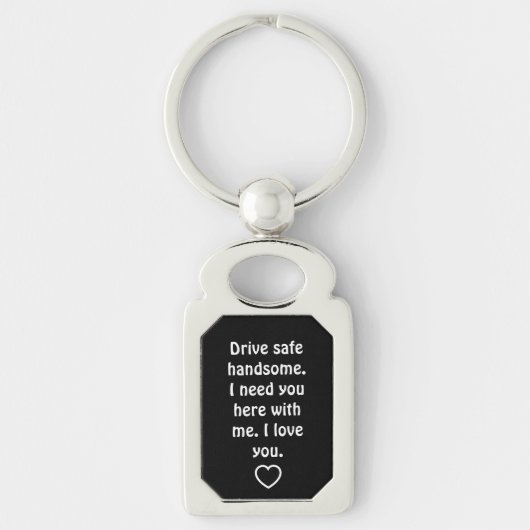 Valentine's Day Gifts for Men Drive Safe Keychain (Voorkant)