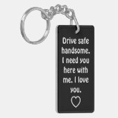 Valentine's Day Gifts for Men Drive Safe Sleutelhanger (Voorkant Links)