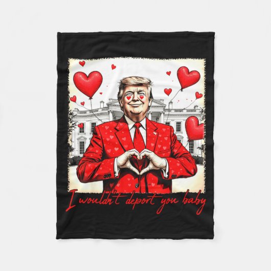 Valentine's Day I Wouldn't Dert You Baby Trump  Fleece Deken (Voorkant)