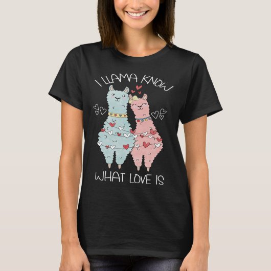 Valentine's Day Llama I Llama Know What Love T-shirt (Voorkant)