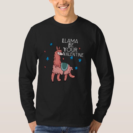 Valentine's Day LLama Llama Be Your Valentines T-shirt (Voorkant)