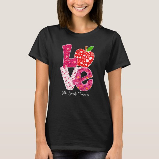 Valentines Day Love 8th Grade Teacher Teacher Kids T-shirt (Voorkant)
