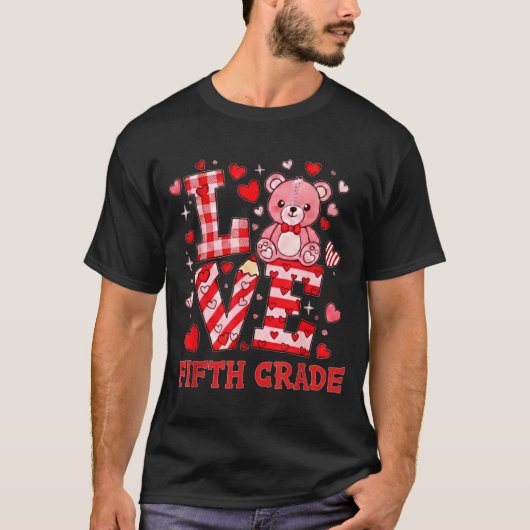 Valentine's Day Love Fifth Grade Teacher  T-shirt (Voorkant)