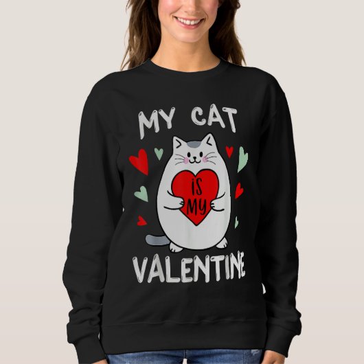 Valentine's Day My Cat Is My Valentine Kitten Hear Trui (Voorkant)