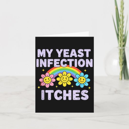 Valentine's Day My Yeast Infection Itches Funny Cr Kaart (Voorkant)