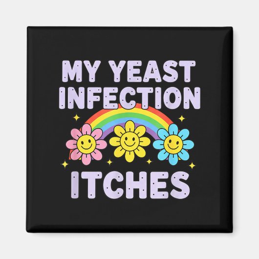 Valentine's Day My Yeast Infection Itches Funny Cr Magneet (Voorkant)