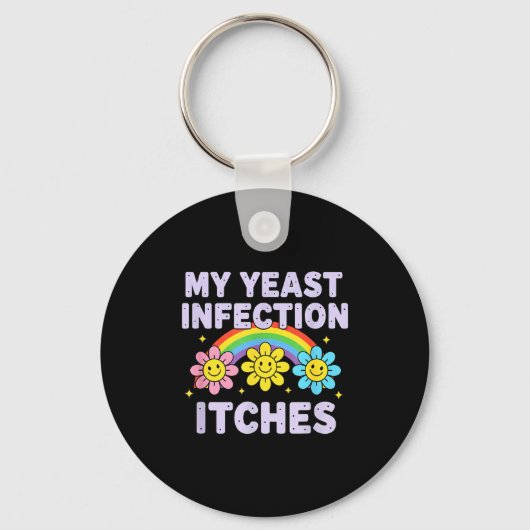 Valentine's Day My Yeast Infection Itches Funny Cr Sleutelhanger (Voorkant)