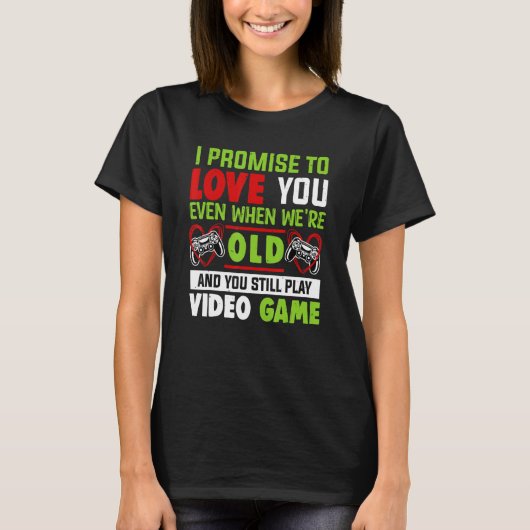 Valentine's Day Saying Video Gamers Quote Graphic T-shirt (Voorkant)