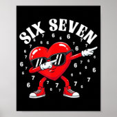 Valentines Day Six Seven 6 7 Meme Dab Heart Funny  Poster (Voorkant)
