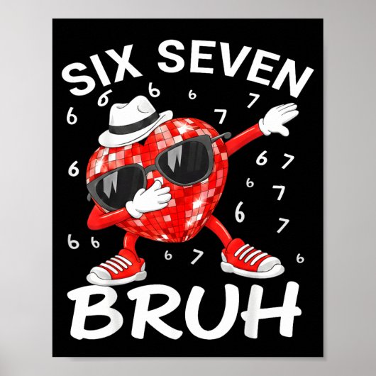 Valentines Day Six Seven Bruh 6 7 Meme Dab Heart B Poster (Voorkant)
