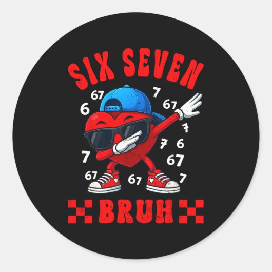 Valentines Day Six Seven Bruh 6 7 Meme Dab Heart B Ronde Sticker (Voorkant)